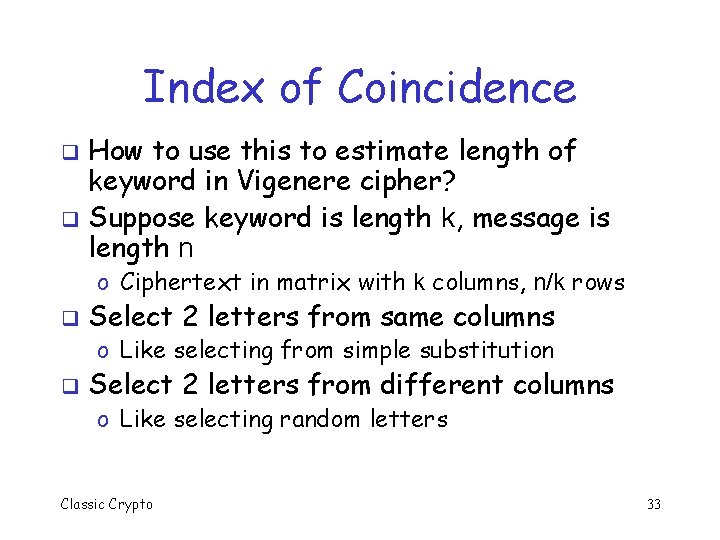 Index of Coincidence How to use this to estimate length of keyword in Vigenere