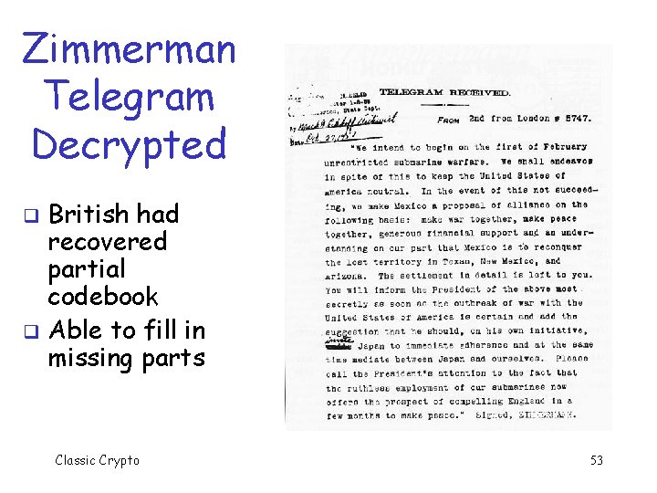 Zimmerman Telegram Decrypted British had recovered partial codebook q Able to fill in missing