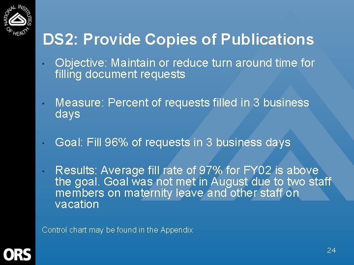 DS 2: Provide Copies of Publications • Objective: Maintain or reduce turn around time