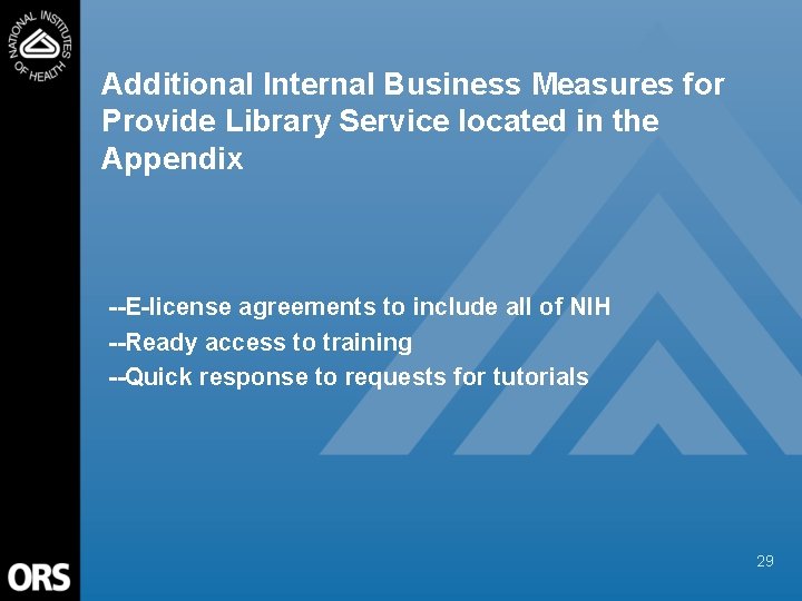 Additional Internal Business Measures for Provide Library Service located in the Appendix --E-license agreements