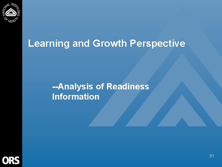 Learning and Growth Perspective --Analysis of Readiness Information 91 