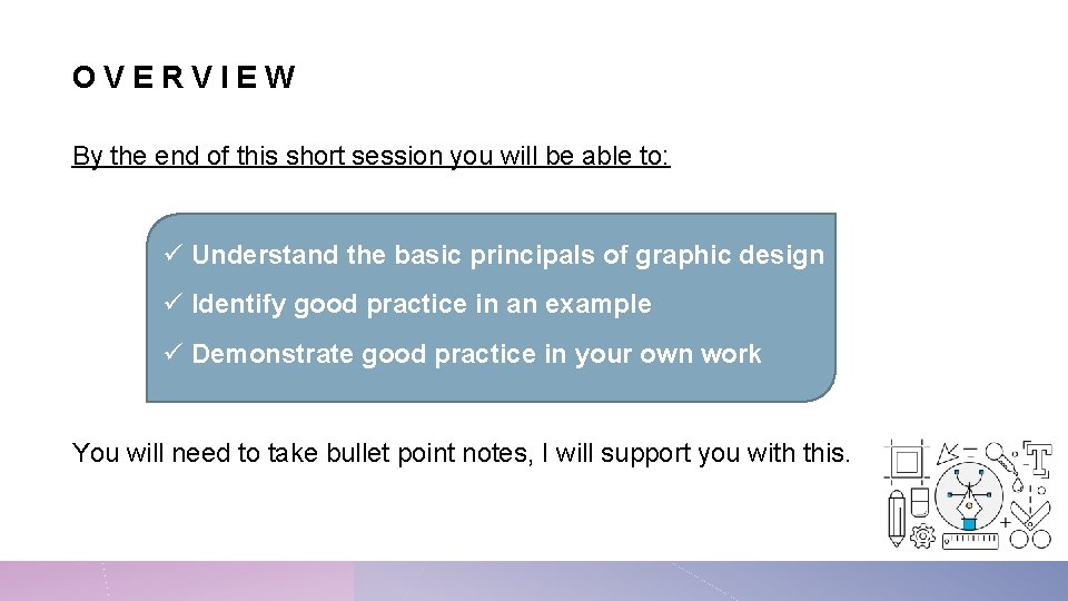 OVERVIEW By the end of this short session you will be able to: ü