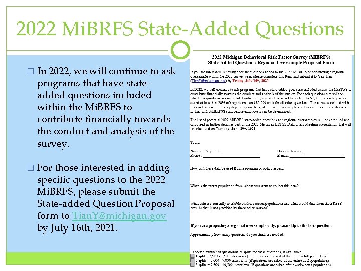 2022 Mi. BRFS State‐Added Questions � In 2022, we will continue to ask programs