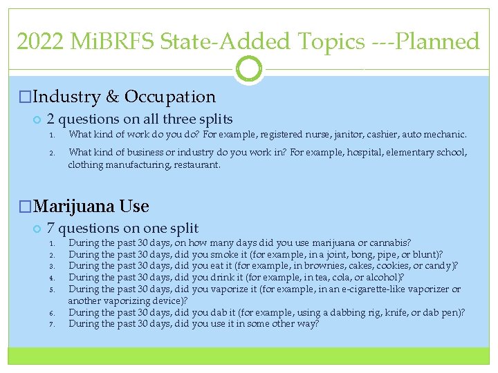 2022 Mi. BRFS State‐Added Topics ‐‐‐Planned �Industry & Occupation 2 questions on all three
