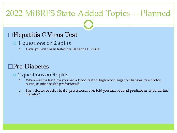 2022 Mi. BRFS State‐Added Topics ‐‐‐Planned �Hepatitis C Virus Test 1 questions on 2