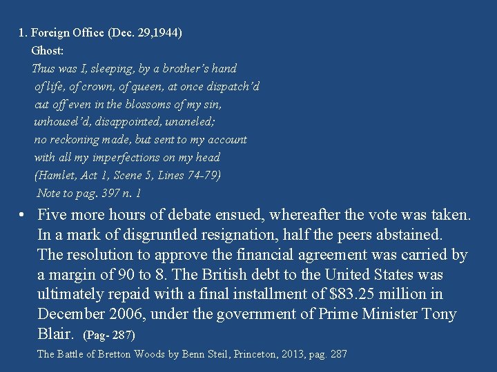 1. Foreign Office (Dec. 29, 1944) Ghost: Thus was I, sleeping, by a brother’s