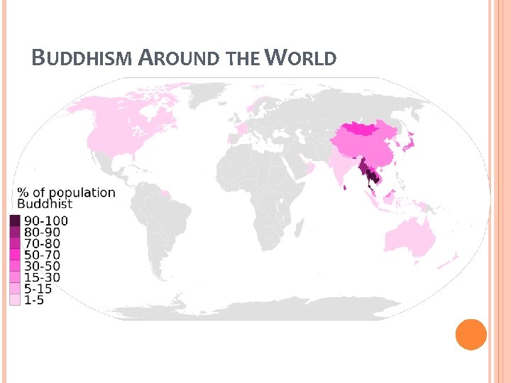 BUDDHISM AROUND THE WORLD 
