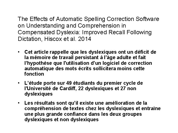 The Effects of Automatic Spelling Correction Software on Understanding and Comprehension in Compensated Dyslexia: