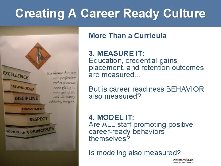 Creating A Career Ready Culture More Than a Curricula 3. MEASURE IT: Education, credential
