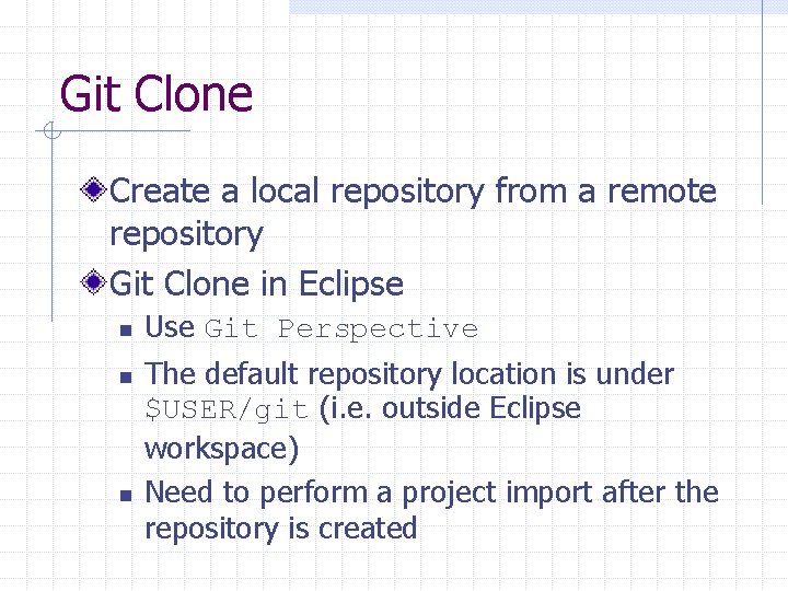 Git Clone Create a local repository from a remote repository Git Clone in Eclipse