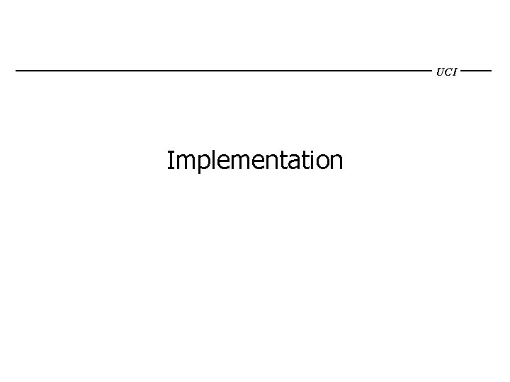 UCI Implementation 