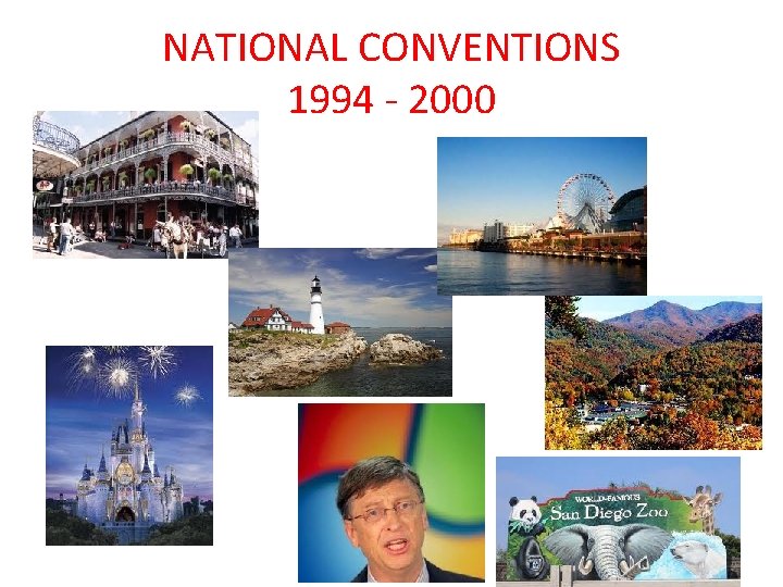NATIONAL CONVENTIONS 1994 - 2000 