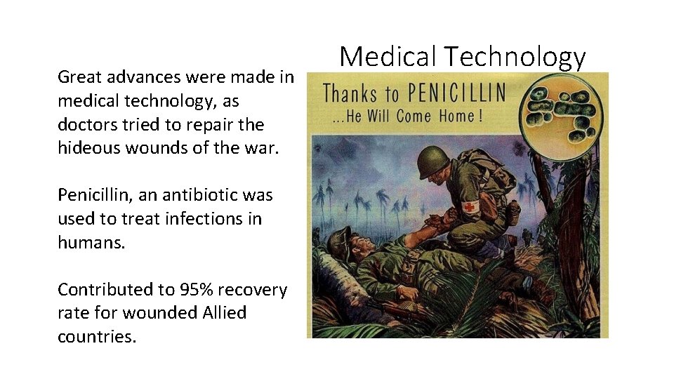 Great advances were made in medical technology, as doctors tried to repair the hideous