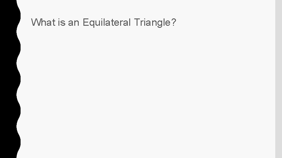 What is an Equilateral Triangle? 