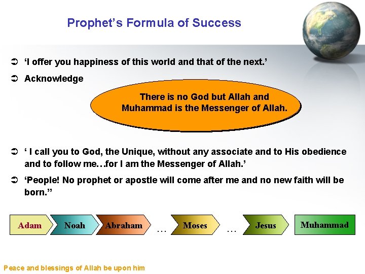 Prophet’s Formula of Success Ü ‘I offer you happiness of this world and that