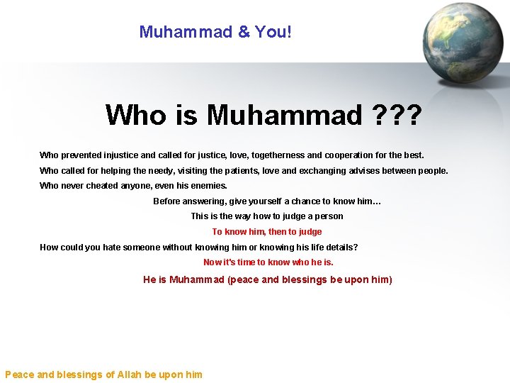 Muhammad & You! Who is Muhammad ? ? ? Who prevented injustice and called