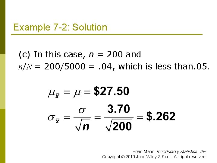 Example 7 -2: Solution (c) In this case, n = 200 and n/N =