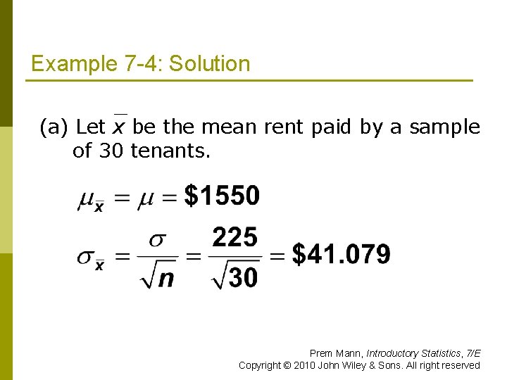 Example 7 -4: Solution (a) Let x be the mean rent paid by a
