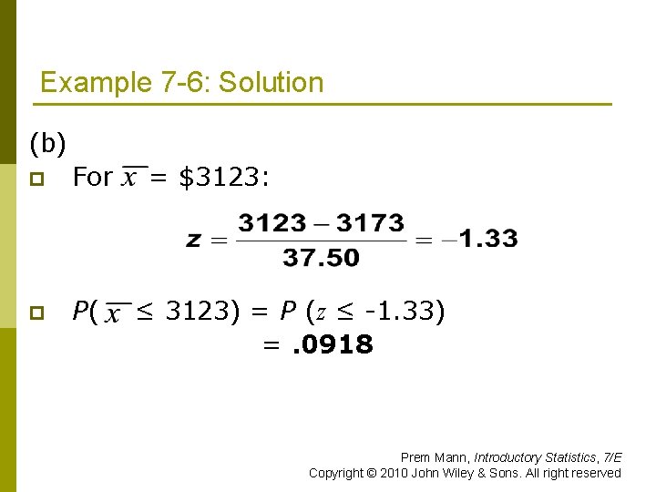 Example 7 -6: Solution (b) p For p P( = $3123: ≤ 3123) =