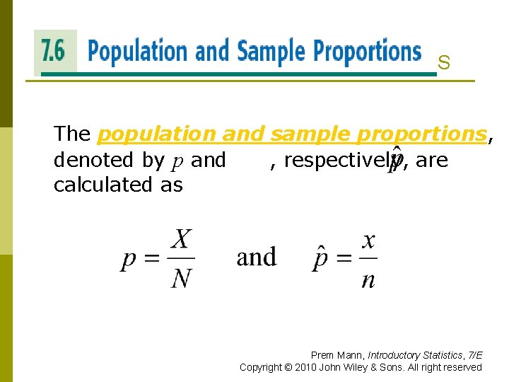 POPULATION AND SAMPLE PROPORTIONS The population and sample proportions, denoted by p and ,