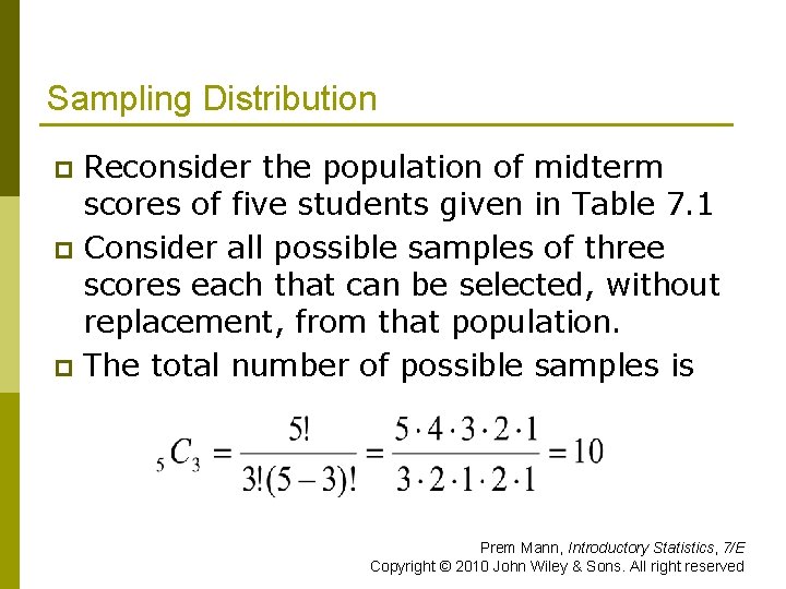 Sampling Distribution Reconsider the population of midterm scores of five students given in Table
