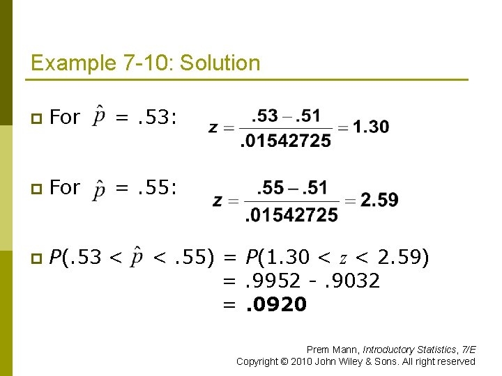 Example 7 -10: Solution p For =. 53: p For =. 55: p P(.