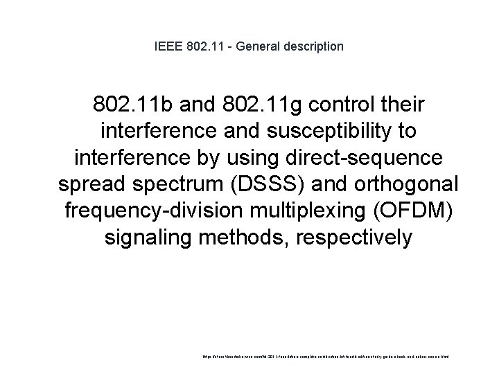 IEEE 802. 11 - General description 802. 11 b and 802. 11 g control