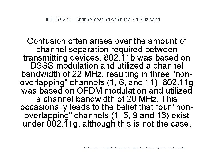 IEEE 802. 11 - Channel spacing within the 2. 4 GHz band Confusion often