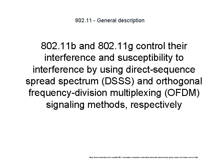 802. 11 - General description 802. 11 b and 802. 11 g control their