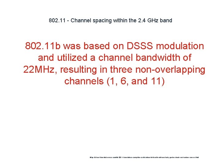 802. 11 - Channel spacing within the 2. 4 GHz band 1 802. 11