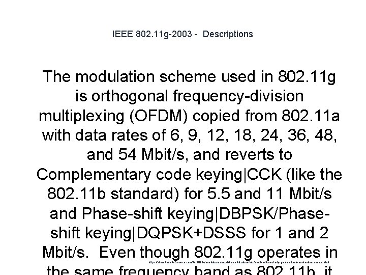 IEEE 802. 11 g-2003 - Descriptions 1 The modulation scheme used in 802. 11