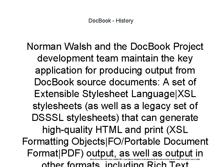 Doc. Book - History 1 Norman Walsh and the Doc. Book Project development team