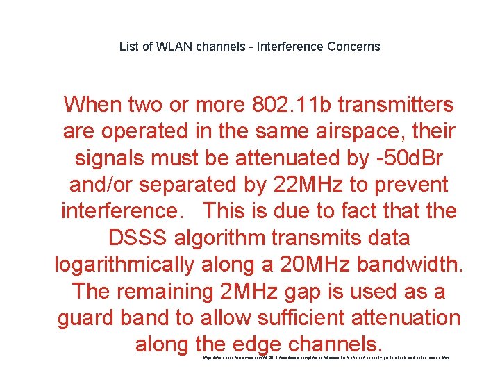 List of WLAN channels - Interference Concerns 1 When two or more 802. 11