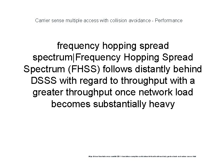 Carrier sense multiple access with collision avoidance - Performance frequency hopping spread spectrum|Frequency Hopping