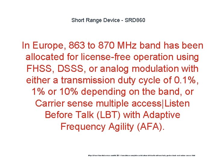 Short Range Device - SRD 860 1 In Europe, 863 to 870 MHz band