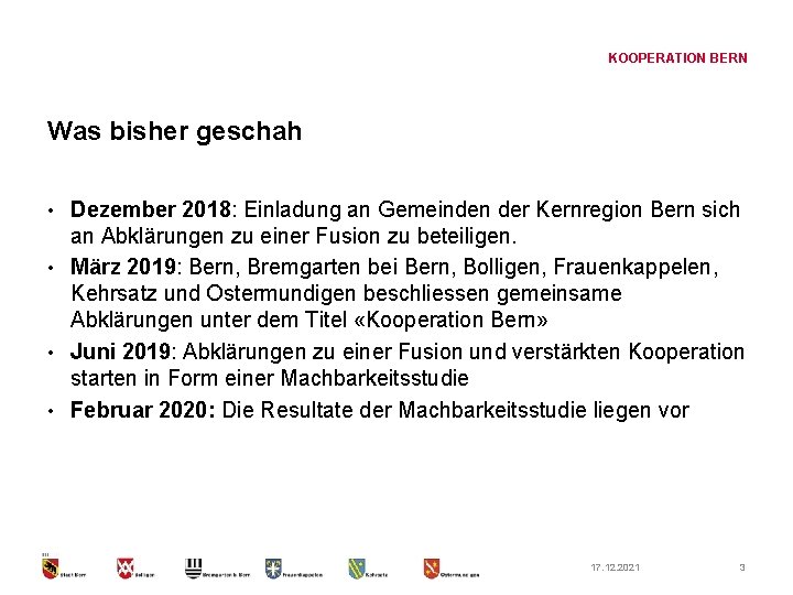 KOOPERATION BERN Was bisher geschah Dezember 2018: Einladung an Gemeinden der Kernregion Bern sich