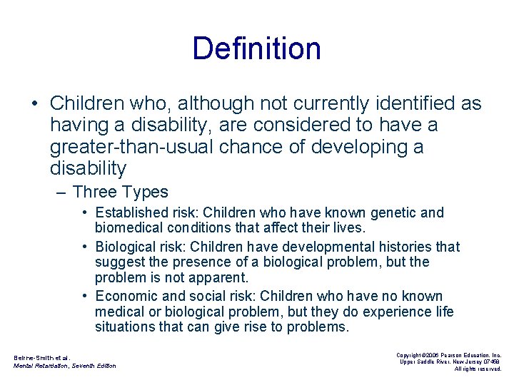 Definition • Children who, although not currently identified as having a disability, are considered