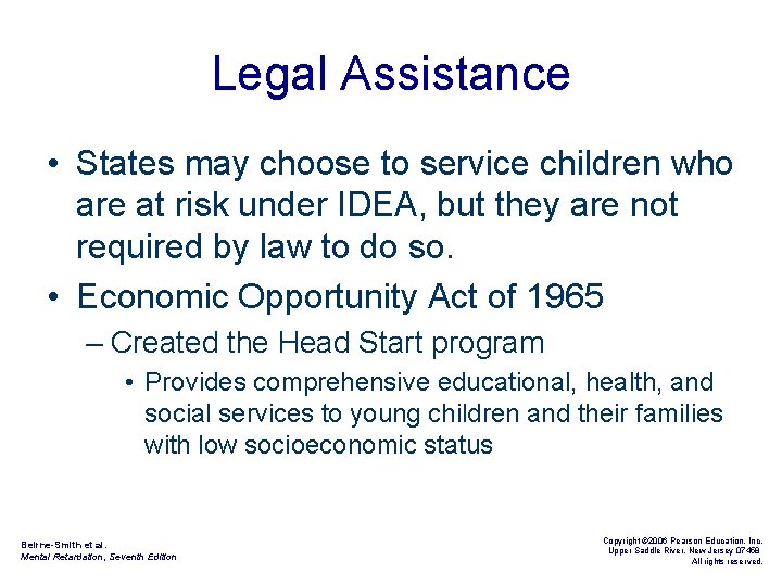 Legal Assistance • States may choose to service children who are at risk under