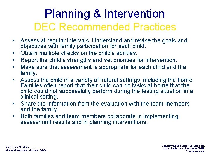 Planning & Intervention DEC Recommended Practices • Assess at regular intervals. Understand revise the