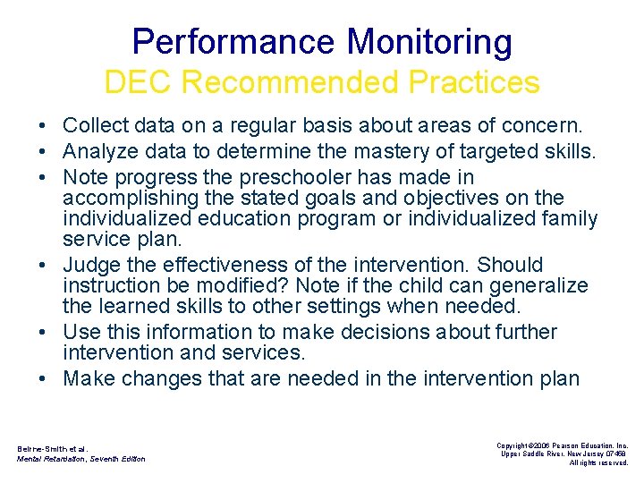 Performance Monitoring DEC Recommended Practices • Collect data on a regular basis about areas