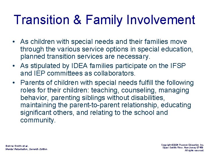 Transition & Family Involvement • As children with special needs and their families move