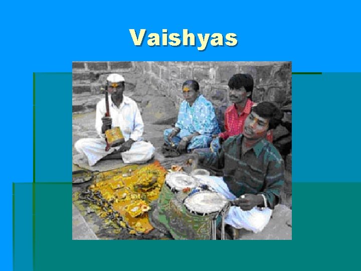 Vaishyas 