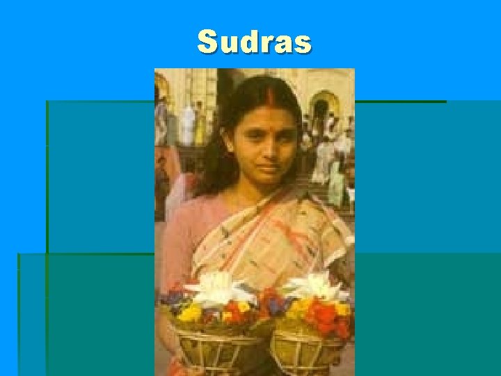 Sudras 