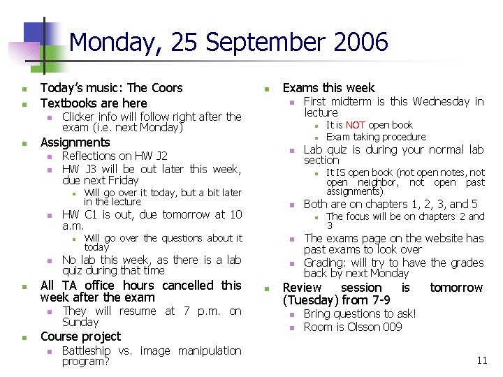 Monday, 25 September 2006 n n Today’s music: The Coors Textbooks are here n