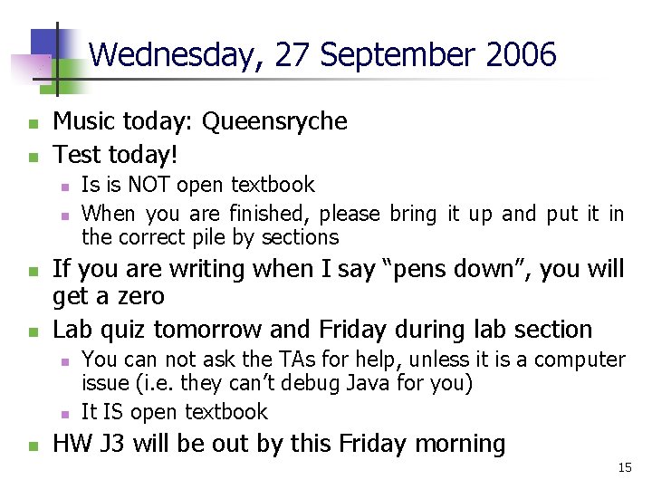 Wednesday, 27 September 2006 n n Music today: Queensryche Test today! n n If