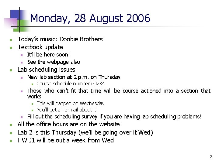 Monday, 28 August 2006 n n Today’s music: Doobie Brothers Textbook update n n