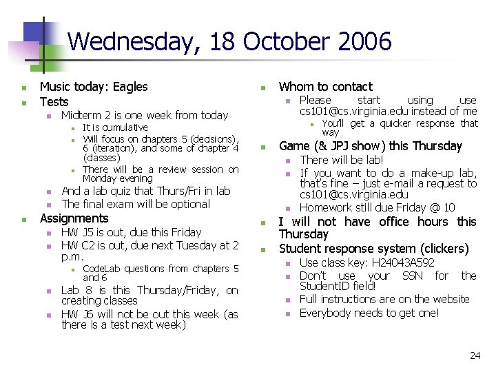 Wednesday, 18 October 2006 n n Music today: Eagles Tests n n n It