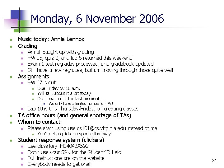Monday, 6 November 2006 n n Music today: Annie Lennox Grading n n n