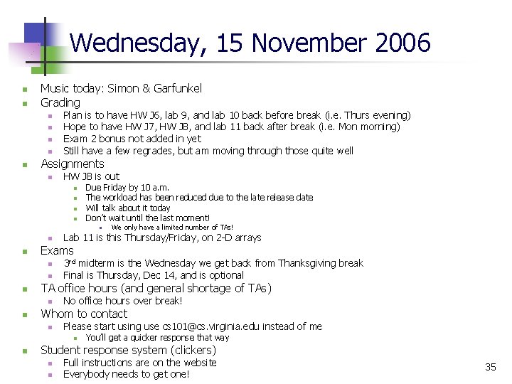 Wednesday, 15 November 2006 n n Music today: Simon & Garfunkel Grading n n