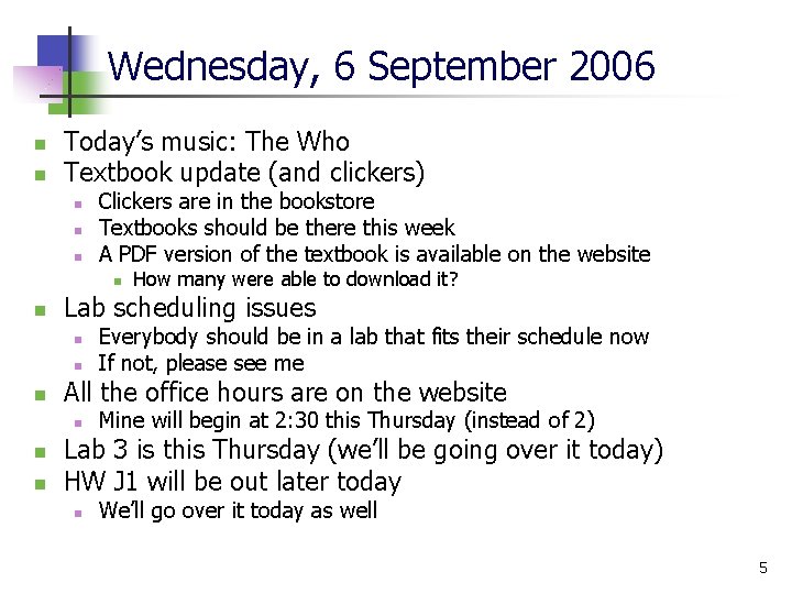 Wednesday, 6 September 2006 n n Today’s music: The Who Textbook update (and clickers)